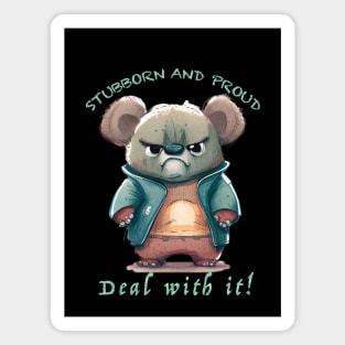 Koala Stubborn Deal With It Cute Adorable Funny Quote Magnet